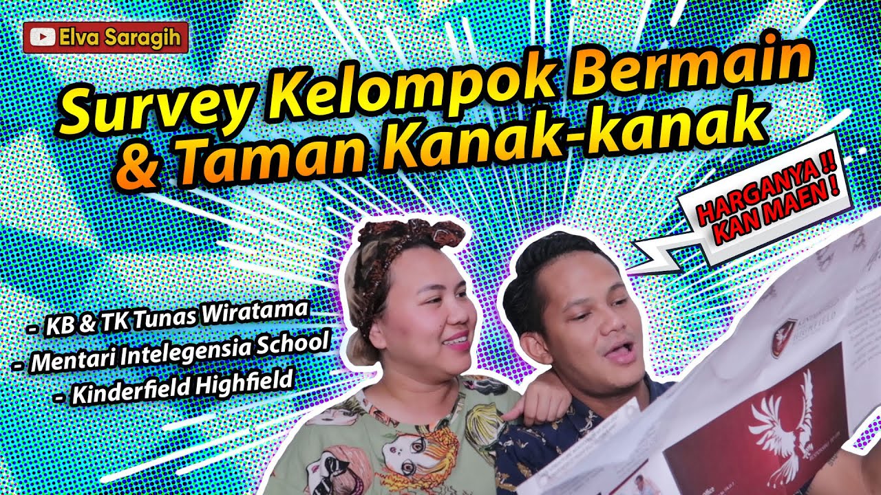 REVIEW SEKOLAH KB & TK ANAK ( TUNAS WIRATAMA, MENTARI INTELEGENSIA SCHOOL, KINDERFIELD HIGHFIELD )