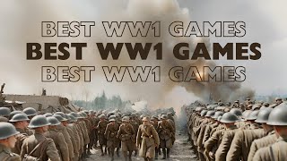 Top 10 Best Games Based on World War 1  ( 2024 updated )