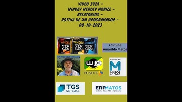 Video 3924 - windev webdev mobile - Relatorios - Rotina de um programador - 08-10-2023