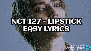 NCT 127 - LIPSTICK (EASY LYRICS)