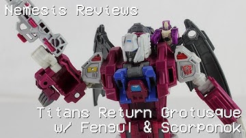 Nemesis Reviews Transformers Titans Return Grotusque w/ Fengul & Scorponok