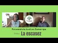 "La escasez", con el Psicoanalista José Luis Zamarripa