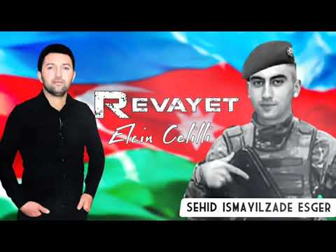 Elcin Celilli - Revayet (Sehid ismayilzade Esger\
