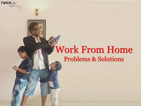 Work From Home - Problems & Solutions #WorkFromHome #WFM #Fundastic #Funda #Work