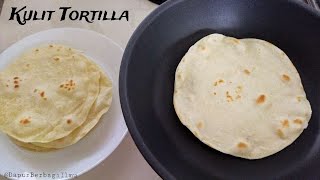 HOW TO MAKE TORTILLA SKIN || KEBAB SKIN RECIPE