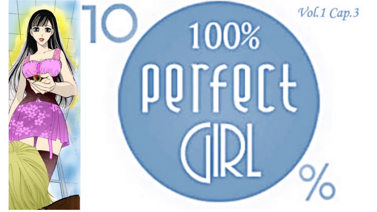 100 % Perfect Girl en español Vol 1 Cap 3 - YouTube