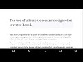 The use of ultrasonic electronic cigarettes is water based. New nicotine delivery methods.
