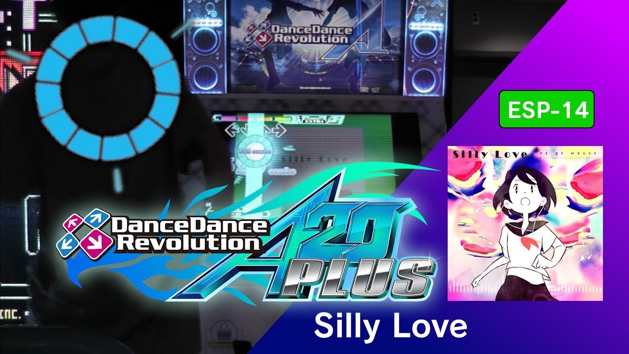 Silly Love ESP-14 FC【DDR A20 PLUS】