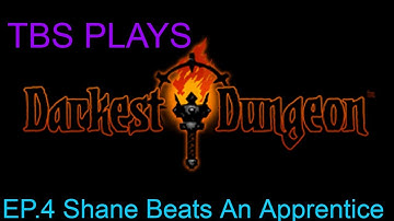 (TBSP) Darkest Dungeon Ep.4 Fighting Necromancer Apprentice