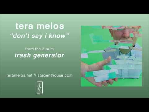 Tera Melos "Don't Say I Know" (Official Audio)