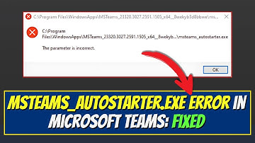 Fix the msteams_autostarter.exe Error in Microsoft Teams