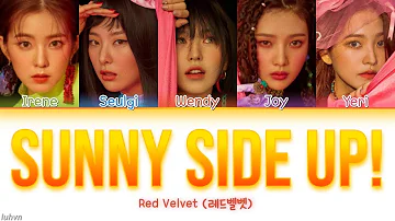 Red Velvet (레드벨벳) - ‘Sunny Side Up!’ LYRICS [HAN|ROM|ENG COLOR CODED] 가사