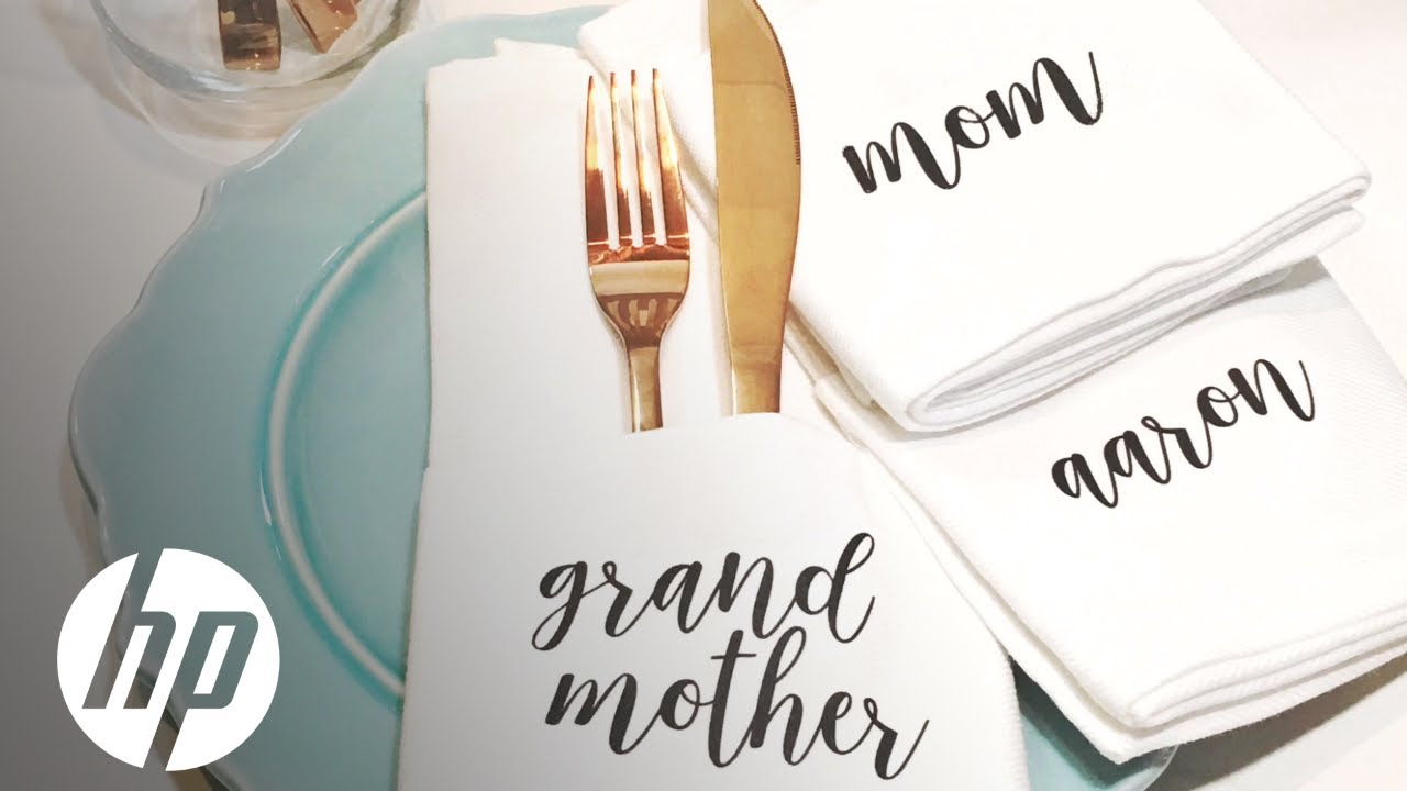 Diy Personalized Napkins Hp Printers Hp Youtube