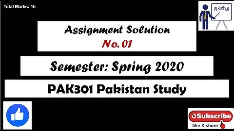 PAK301 Assignment 1 Solution Spring 2020 | Vu Hashim Ali