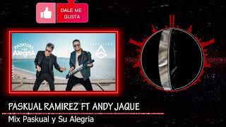 Video thumbnail of "Andy Jaque Ft Pascual Ramirez -  Mix Paskual Y Su Alegria"