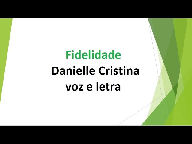 Fidelidade - Danielle Cristina - voz e letra 