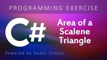 C# Program to Calculate the Area of a Scalene Triangle| Programming Exercise