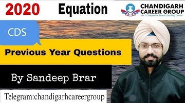 Equation (2020) CDS Mathematics Previous year questions By Sandeep Brar