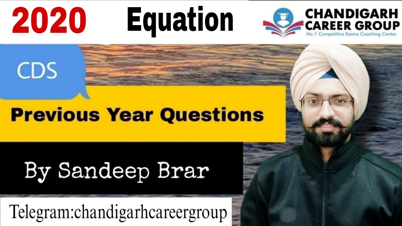 Equation (2020) CDS Mathematics Previous year questions By Sandeep Brar