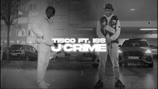 Tisco - J’crime feat. ISS (Official Lyrics video)