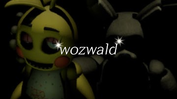 Wozwald [FNaF/SFM]