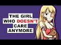 The Girl Who Doesn't Care Anymore