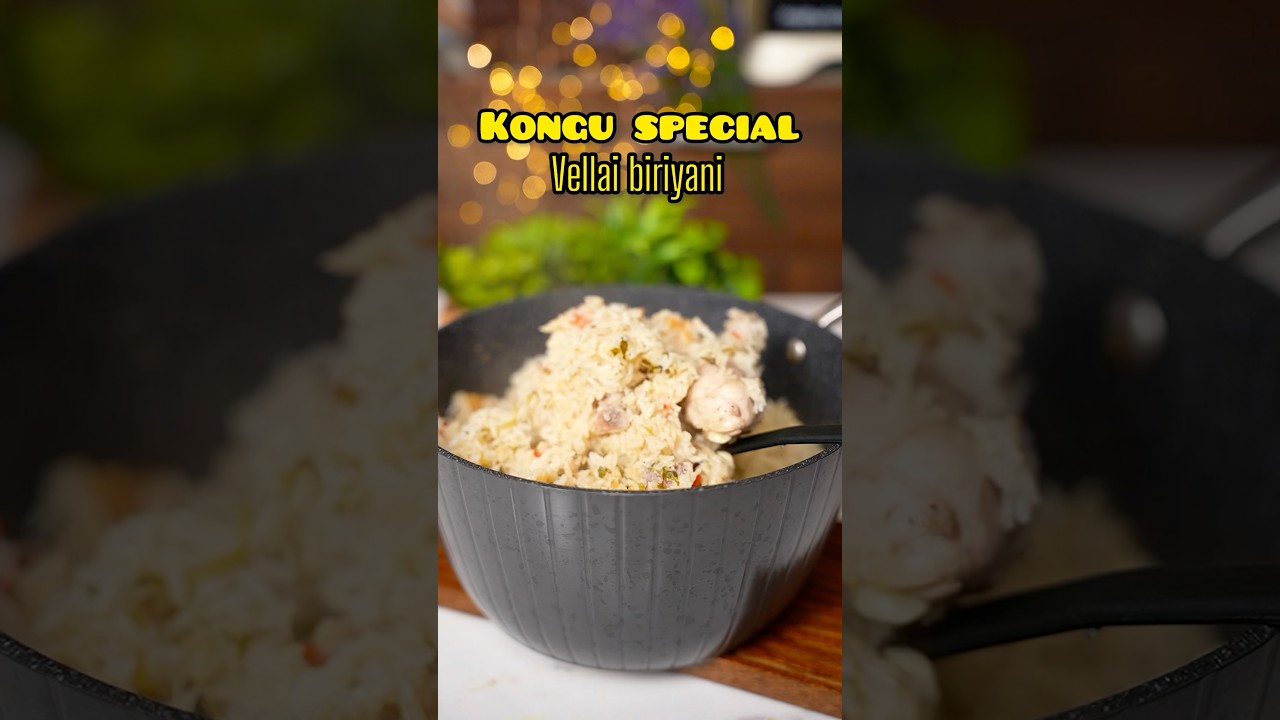 Kongu special Vellai biriyani 😋