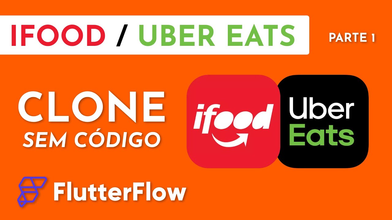 Como Construir do zero um clone do ifood / Uber Eats com Flutterflow ...