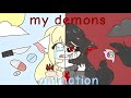 Reupload my demons animation  by anoood2000  contains flashing lights