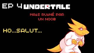 undertale mais ruiné par un noob ep 4 : alphys est amoureuse de nous ?!