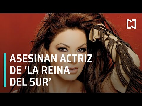 Asesinan a cantante y actriz de 'La Reina del Sur', Tania Mendoza - Despierta