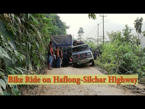 Haflong Silchar Highway: The Worst Highway In North-East India