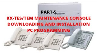 Panasonic KX-TES/M Maintenance console, USB driver, Downloading, installation and PC Programming screenshot 5