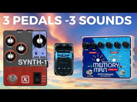 3 Guitar Pedals/3 Sounds- EHX Memory Man, Ibanez DL5 Soundtank, Keely Synth -1!
