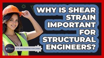 Why Is Shear Strain Important For Structural Engineers? - Civil Engineering Explained