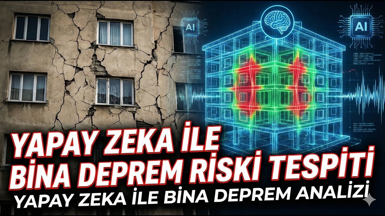 Yapay Zeka İle Bina Deprem Riski Tespiti