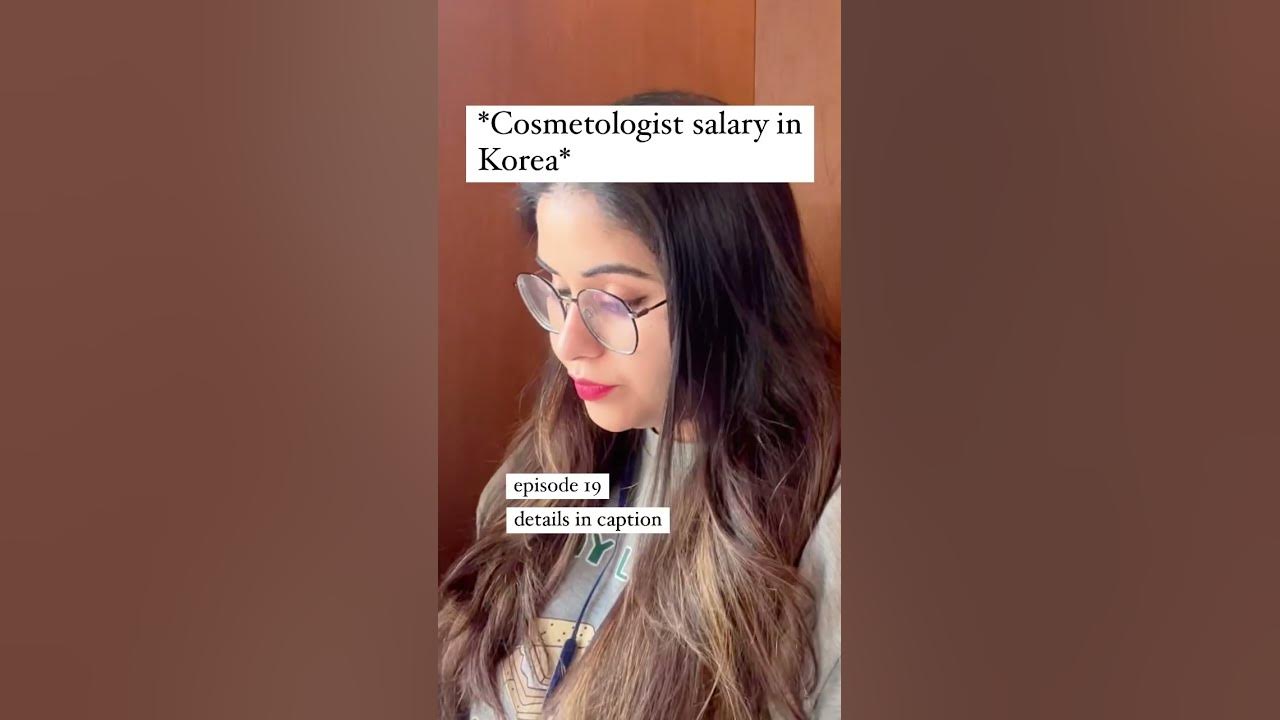 cosmetologist-salary-in-korea-youtube