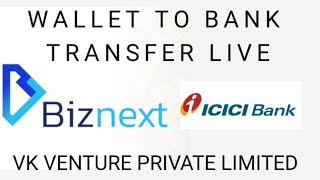 Biznext wallet to bank transfer live || VK VENTURE PRIVATE LIMITED || Tech With Mukesh screenshot 5