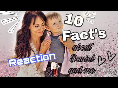 Update New  10 Facts about Daniel \u0026 me ❤️ Reaction ❤️ Herzbube Daniel