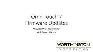Updating OmniTouch 7 Firmware using BitWise Project Editor