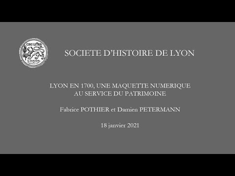 Lyon en 1700, une maquette numérique au service du patrimoine