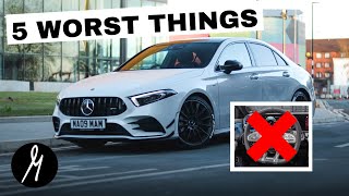 A35 AMG - 5 Things That I Hate!