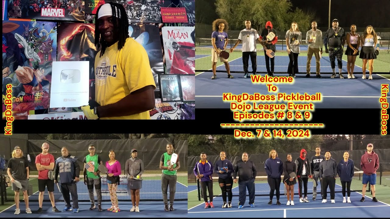KingDaBoss Pickleball Dojo League Events - Episode # - 8 & 9 {12/7 & 12/14/2024} By 