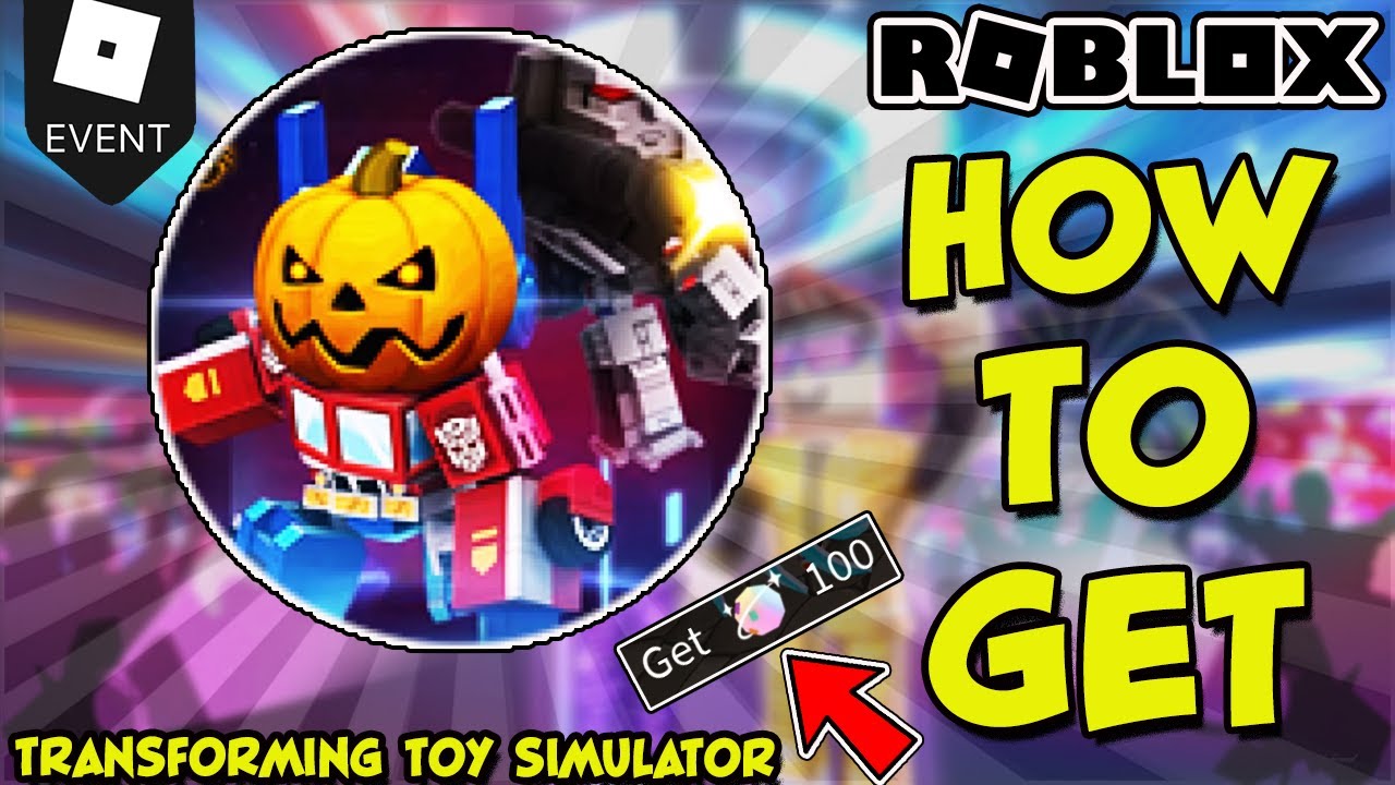 [EVENT] TRANSFORMING TOY SIMULATOR BADGE - PUMPKIN FESTIVAL - LUOBU TRANSFORMATION NIGHT ROBLOX