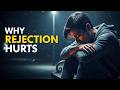 Why Humans Fear Rejection So Much | The Truth About Your Brain