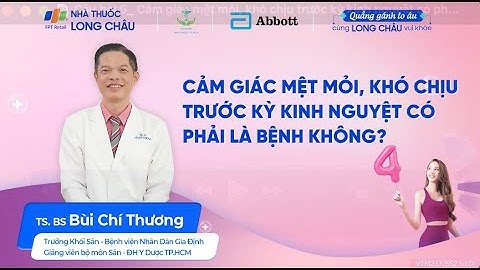 Cảm giác mệt mỏi, khó chịu trước kỳ kinh nguyệt là do đâu? | Nhà Thuốc FPT Long Châu