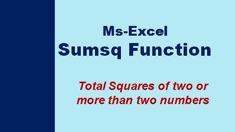 Excel:How to Calculate Sumsq function in Excel.