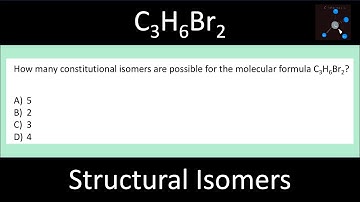 How many constitutional isomers are possible for the molecular formula C3H6Br2?