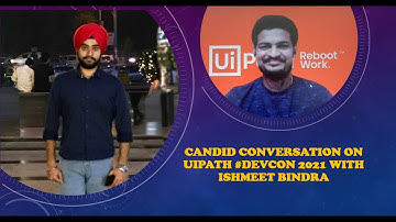 UiPath Developer Conference |  Candid Conversation with @Ishmeet Bindra | UiPath MVP | #DevCon2021