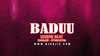 ''BADUU'' Sebene / Instrumental Sherehee Beat @Djhajiz_tz